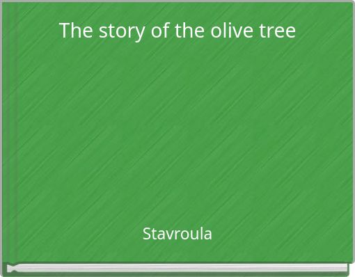 The story of the olive tree