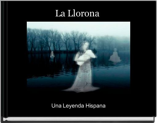 Front cover of 'La Llorona ' 