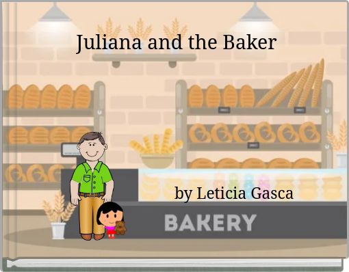 Juliana and the Baker