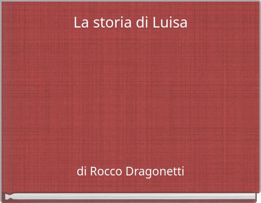 La storia di Luisa