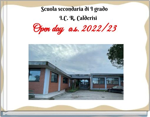 Scuola secondaria di I grado I.C. R. Calderisi Open day a.s. 2022/23