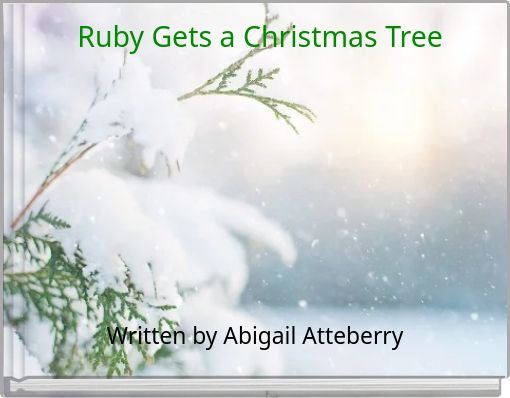 Ruby Gets a Christmas Tree