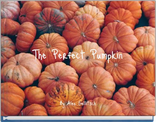 The Perfect Pumpkin