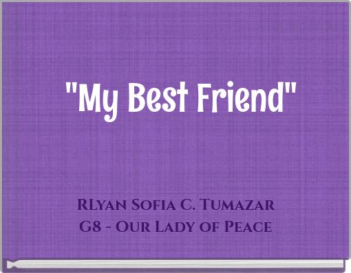 "My Best Friend"