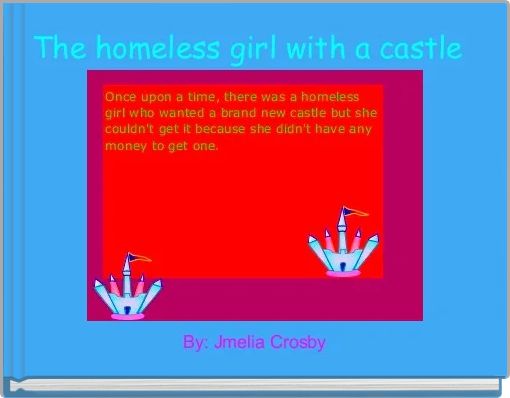 The homeless girl with a castle 