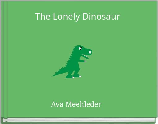 The Lonely Dinosaur