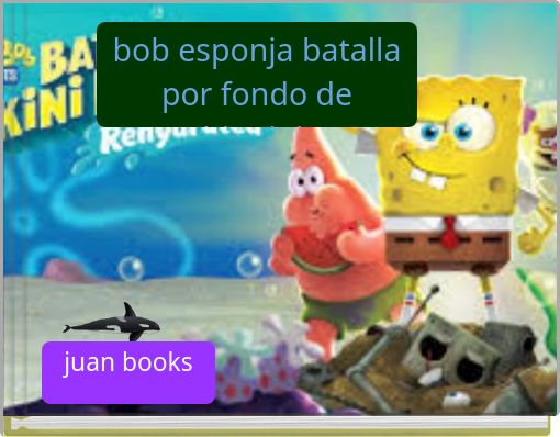 bob esponja batalla por fondo de biquini