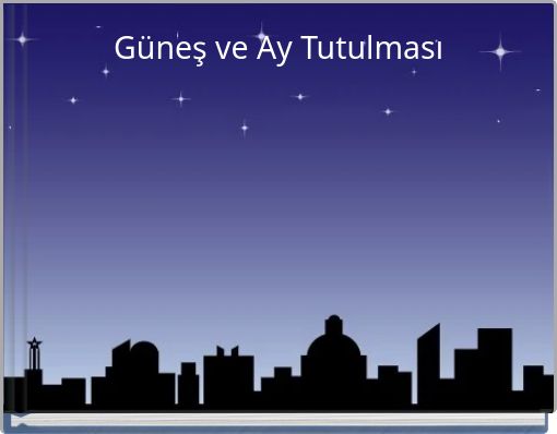 Güneş ve Ay Tutulması