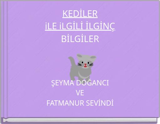 KEDİLER iLE iLGİLİ İLGİN&Ccedil; BİLGİLER