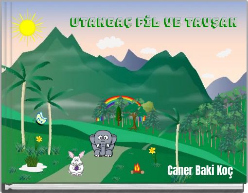 UTANGAÇ FİL VE TAVŞAN