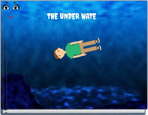 THE UNDER WATE