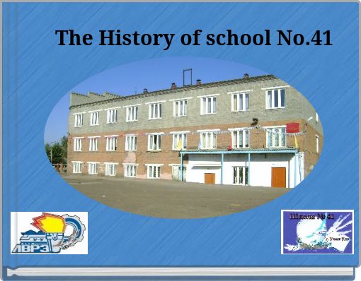 Front cover of 'The History of school No.41' 