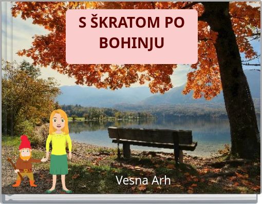 S ŠKRATOM PO BOHINJU