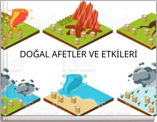 DOĞAL AFETLER VE ETKİLERİ