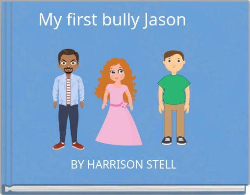 Front cover of 'My first bully Jason' 
