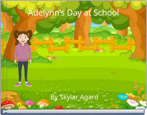 Book Cover for: Adelynn's Day at School