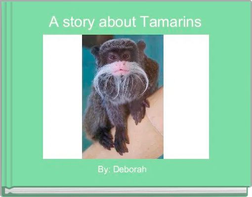 A story about Tamarins 