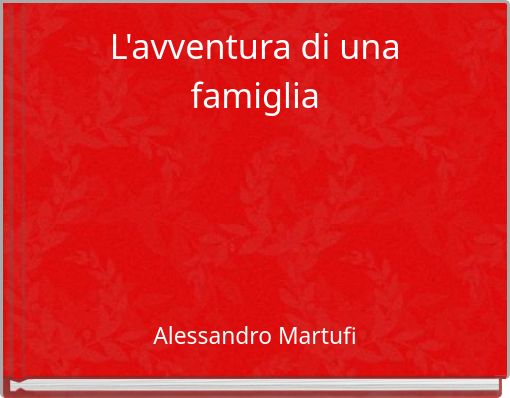 L'avventura di una famiglia