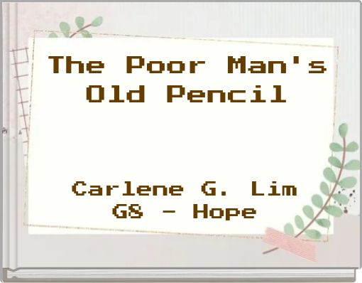 The Poor Man's Old Pencil