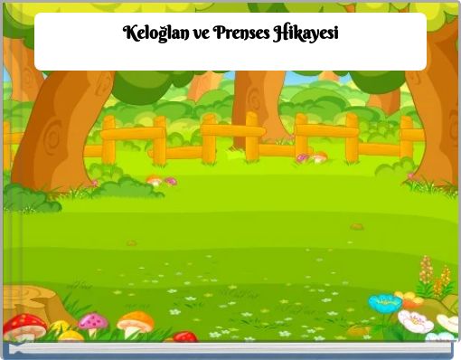 Keloğlan ve Prenses Hikayesi