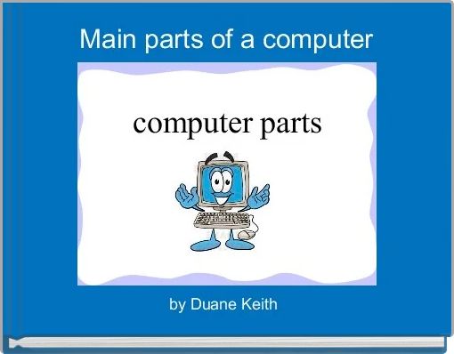 Main parts of a computer