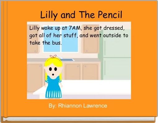 Front cover of '  Lilly and The Pencil ' 