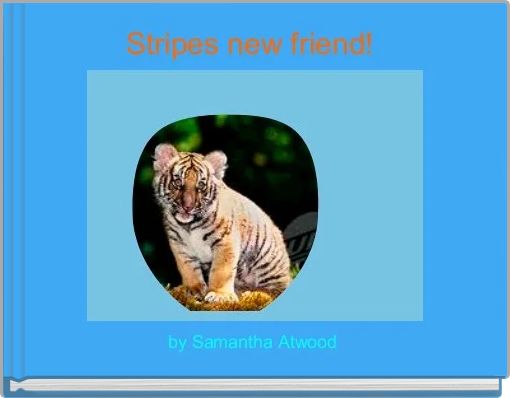 Front cover of 'Stripes new friend! ' 