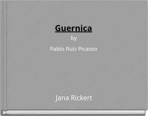 Guernica by Pablo Ruiz Picasso