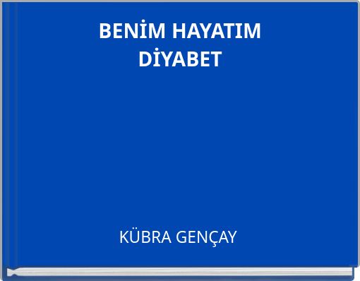 BENİM HAYATIM DİYABET