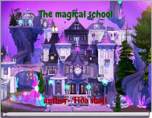 The magical school