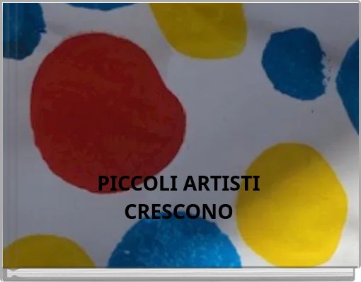 PICCOLI ARTISTI CRESCONO