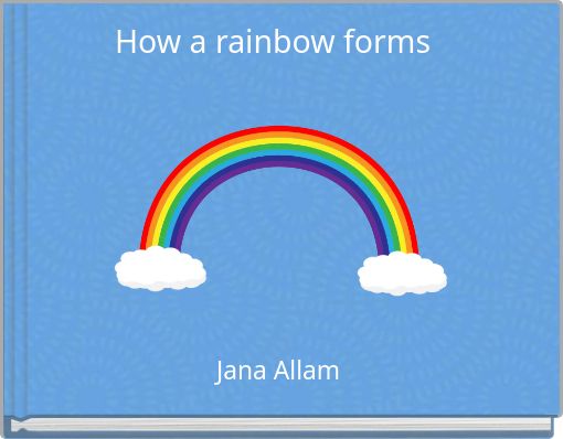 Front cover of 'How a rainbow forms' 