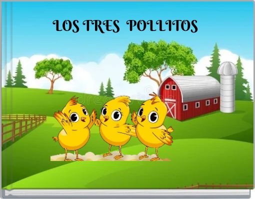 LOS TRES POLLITOS