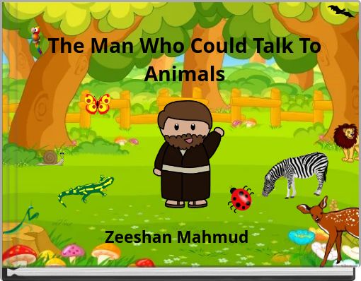 The Man Who Could Talk To Animals
