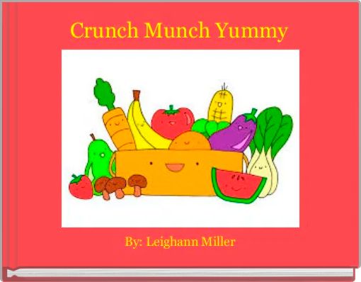 Crunch Munch Yummy