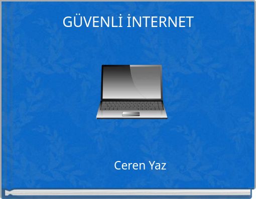 GÜVENLİ İNTERNET