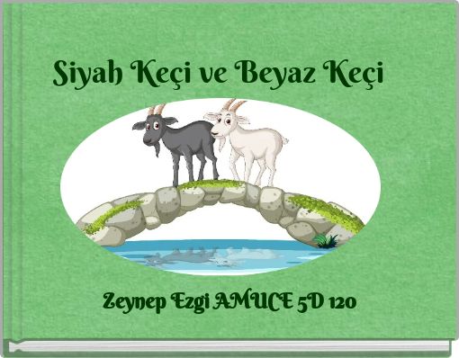 Siyah Keçi ve Beyaz Keçi