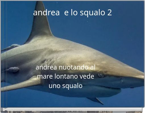 andrea e lo squalo 2