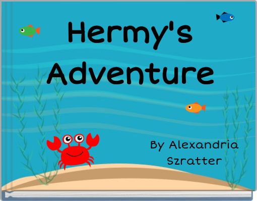 Hermy's Adventure