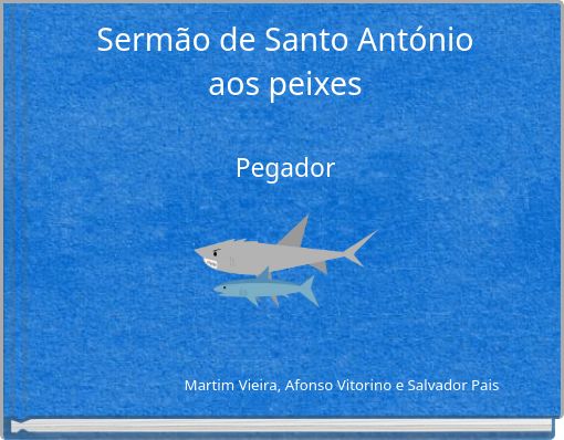 Serm&atilde;o de Santo Ant&oacute;nio aos peixes Pegador