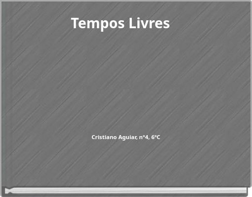 Book Cover for: Tempos Livres Cristiano Aguiar, nº4, 6ºC