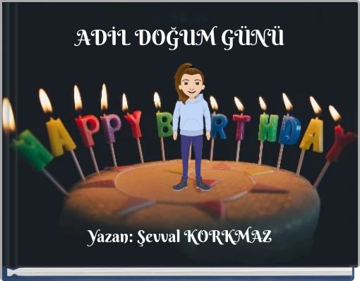 ADİL DOĞUM GÜNÜ
