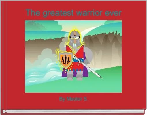 Front cover of 'The greatest warrior ever' 