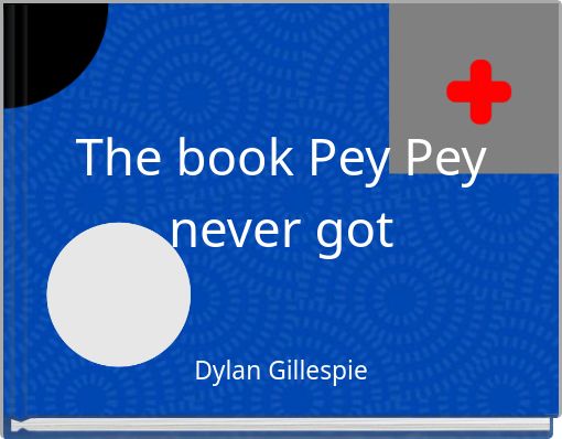 The book Pey Pey never got