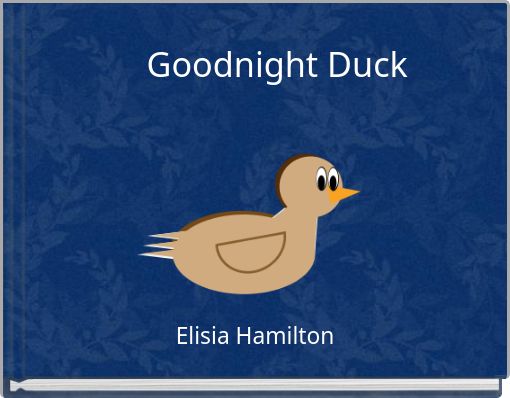 Goodnight Duck