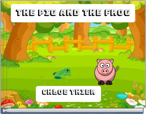The Pig and the Frog