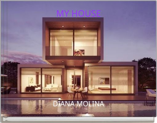 MY HOUSE