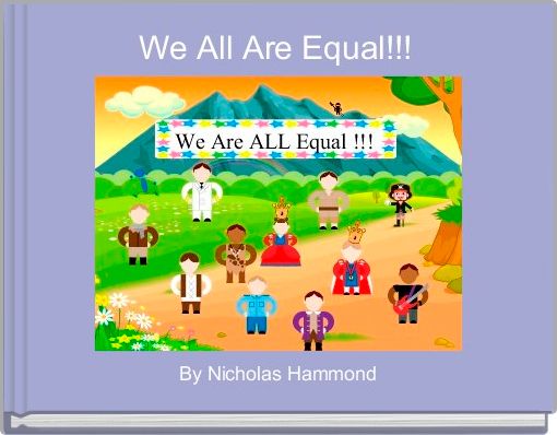 We All Are Equal!!!