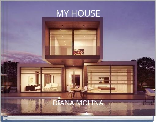 MY HOUSE
