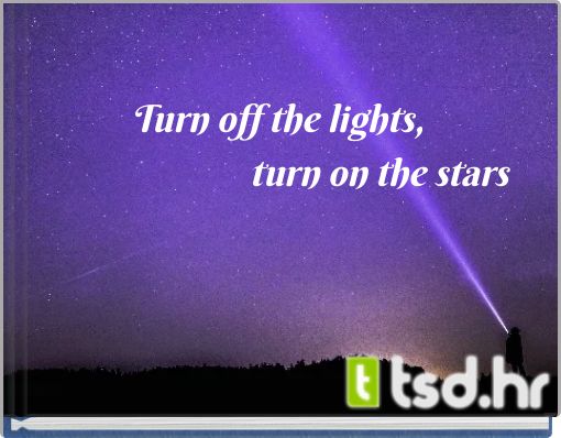 Front cover of 'Turn off the lights, turn on the stars' 